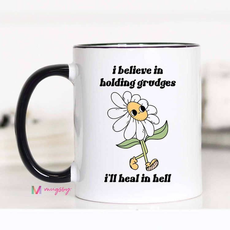 I Believe in Holding Grudges Funny Coffee Mug, Retro Mug